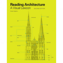 Reading Architecture Second Edition: A Visual Lexicon