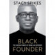 Black Founder: The Hidden Power of Being an Outsider