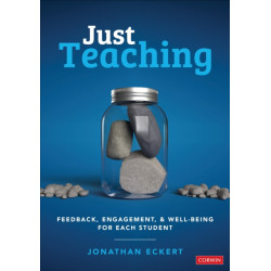 Just Teaching: Feedback, Engagement, and Well-Being for Each Student