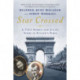 Star Crossed: A True WWII Romeo and Juliet Love Story in Hitlers Paris