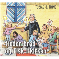 Tobias & Trine finder brød og fisk i kirken