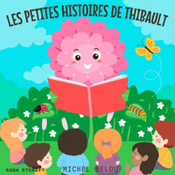 Les petites histoires de Thibault