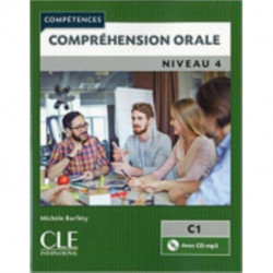 Competences: Comprehension orale 4 - Niveau C1 + CD: Comprehension orale C1 Livre + CD