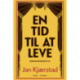 En tid til at leve