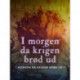 I morgen da krigen brød ud