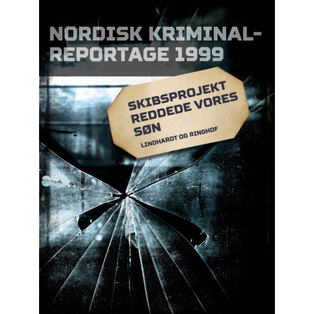 Skibsprojekt reddede vores søn