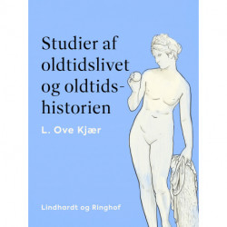 Studier af oldtidslivet og oldtidshistorien