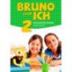 Bruno und ich: Arbeitsheft 2 mit Audio-CD