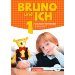 Bruno und ich: Arbeitsheft 1 mit Audio-CDs
