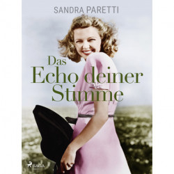 Das Echo deiner Stimme