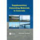 Supplementary Cementing Materials in Concrete