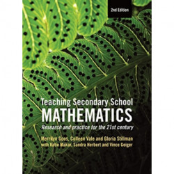 Teaching Secondary School Mathematics: Research and practice for the 21st century