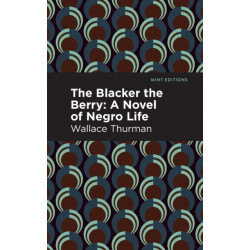 The Blacker the Berry: A Novel of Negro Life