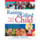 Raising a Gifted Child: A Parenting Success Handbook