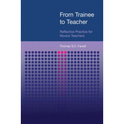 From Trainee to Teacher: Reflective Practice for Novice Teachers