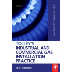 Tolley's Industrial and Commercial Gas Installation Practice: Gas Service Technology