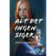 Alt det ingen siger