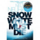 Snow White Must Die: A  Richard & Judy Book Club Pick and Mysterious Whodunnit