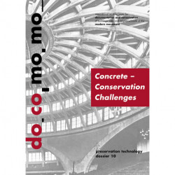 Concrete - Conservation Challenges: Docomomo Dossier 10