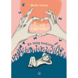 Tove tænker: en lang historie