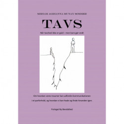 TAVS: Når tavshed ikke er guld – men bare gør ondt