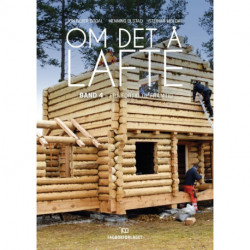 Om det å lafte. Bd. 3 : om nyansar etter tid og stad, stav og laft, eigenskapar i tre, ordforklaringar