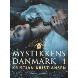Mystikkens Danmark. Bind 1