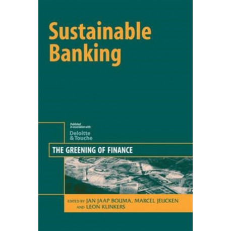 Sustainable Banking: The Greening of Finance