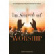 In Search of Worship