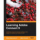 Learning Adobe Connect 9