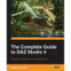 The Complete Guide to DAZ Studio 4