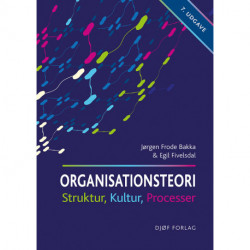 Organisationsteori: Struktur, Kultur, Processer