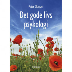 Det gode livs psykologi: Hvad er et godt liv?