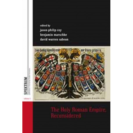The Holy Roman Empire, Reconsidered