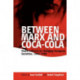 Between Marx and Coca-Cola: Youth Cultures in Changing European Societies, 1960-1980