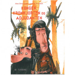 KONGEN, KRONHJORTEN OG ADJUDANTEN