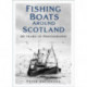 Fishing Boats Around Scotland: 30 Years of Photography