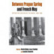 Between Prague Spring and French May: Opposition and Revolt in Europe, 1960-1980
