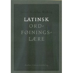 Latinsk ordføiningslære: gjennemseet efter 3die uforkortede Udgave af