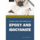 Personal safety when working with epoxy and isocyanates