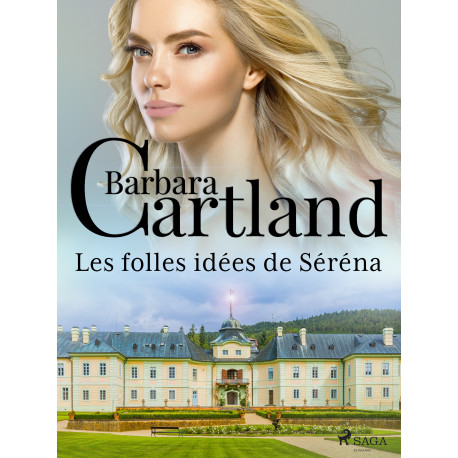 Les folles idées de Séréna