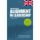 Winning through Alignment in Leadership: Strategies and technologies are not enough ... people are the key