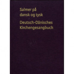Salmer på dansk og tysk: Deutsch-Dänisches Kirchengesangbuch