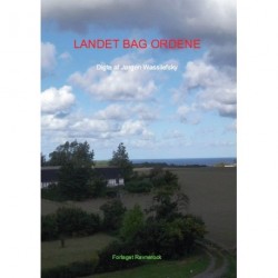 Landet Bag Ordene: digte