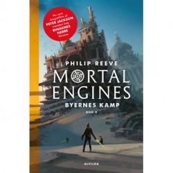 Mortal Engines 4: Byernes kamp