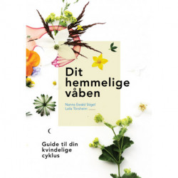 Dit hemmelige våben: Guide til din kvindelige cyklus