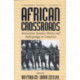 African Crossroads: Intersections between History and Anthropology in Cameroon