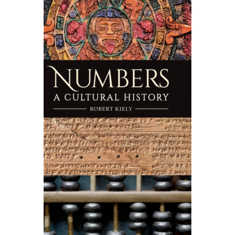 Numbers: A Cultural History
