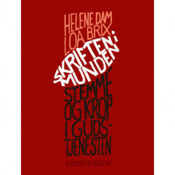 Skriften i munden: Stemme og krop i gudstjenesten