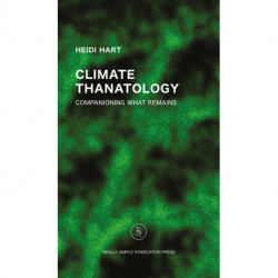 Climate Thanatology: Companioning what remains